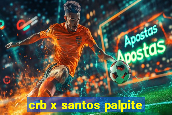 crb x santos palpite